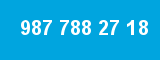 987 788 27 18